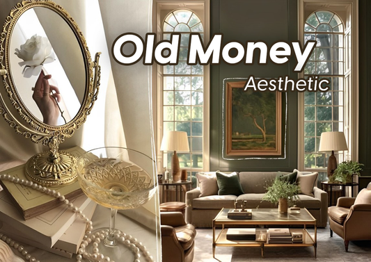 Beyond Trends: Embracing the Old Money Aesthetic in Interior Design